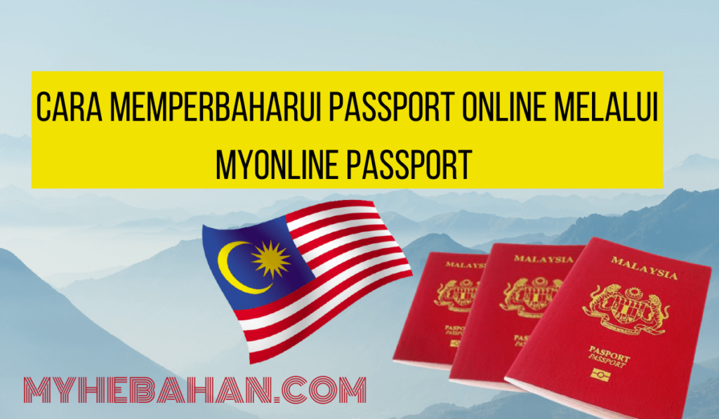 Cara Memperbaharui Passport Online Melalui MyOnline Passport