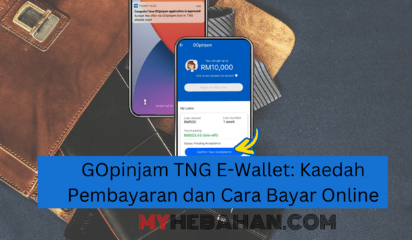 GOpinjam TNG E-Wallet Kaedah Pembayaran dan Cara Bayar secara Online