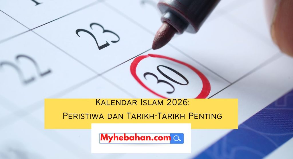 Kalendar Islam 2026 Peristiwa dan Tarikh-Tarikh Penting